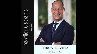 Teorija Uspeha: Uroš Kozina o sprejemanju sprememb