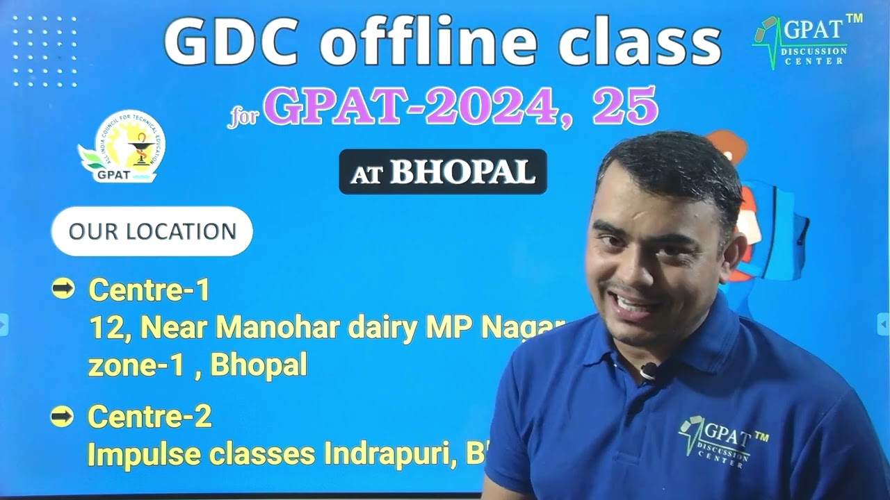GDC BHOPAL OFFLINE CLASSES FOR GPAT 2024/25
