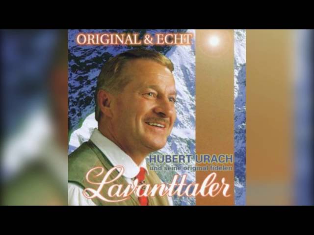 Hubert Urach und seine Original fidelen Lavanttaler - Boarischer