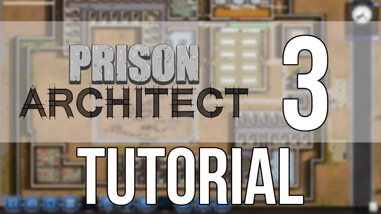 Prison Architect Alpha 33 Tutorial #3 | Cell Blocks