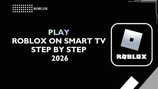 How to Play Roblox on Smart TV Step by Step 2026 | TV Setup Guide