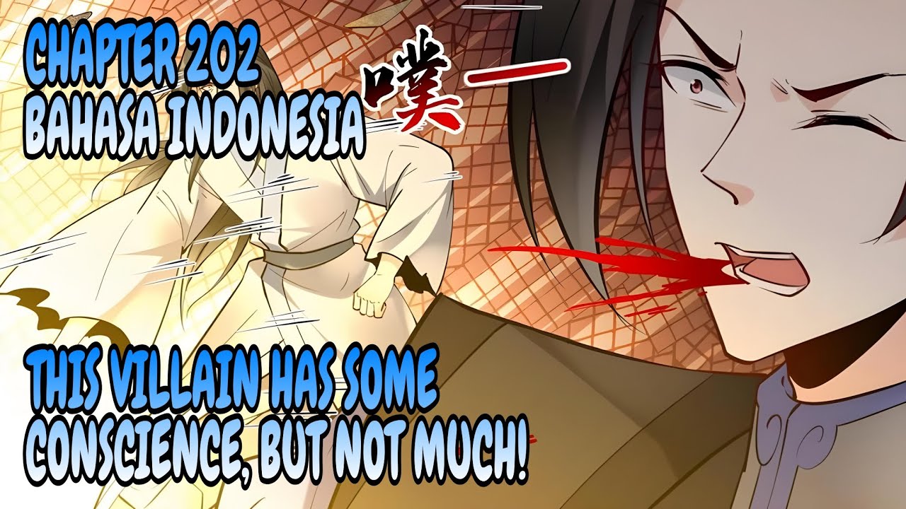 This Villain Has Some Conscience, But Not Much! Chapter 202 [ Bahasa