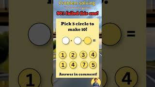 You can Only Pick 3 Circles to make 10 #problemsolving #mindbendingquiz #generalknowledge