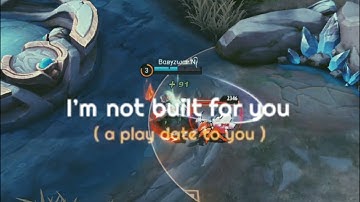 Playdate X Build A Bitch | MLBB Version