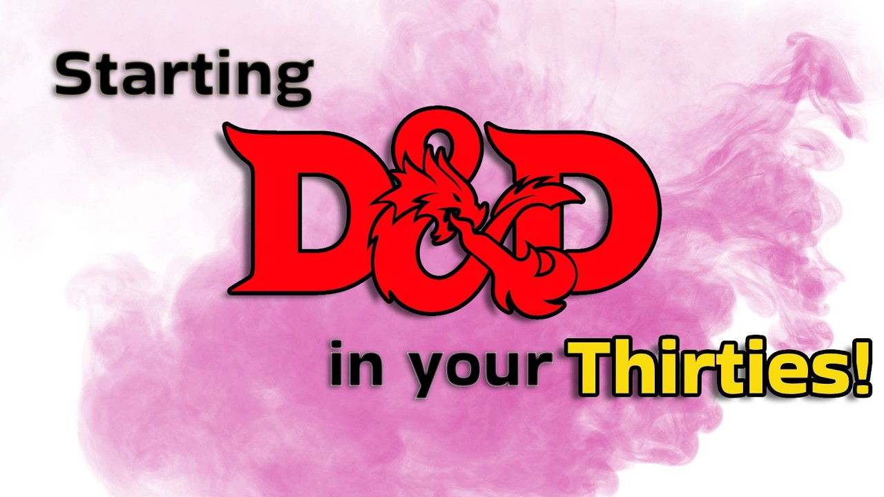 Is It Too Late to Start D&D in Your 30s?