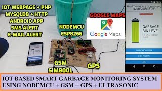 IOT BASED SMART GARBAGE MONITORING SYSTEM USING NODEMCU + GSM + GPS + ULTRASONIC