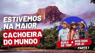 como é  a expedição para o SALTO ANGEL - A MAIOR CACHOEIRA DO MUNDO | parte 1