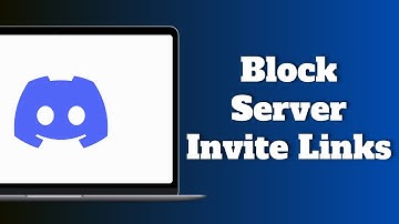 How to Block Server Invite Links From Your Discord Server