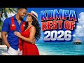 KOMPA BEST OF 2026 Romantic Kompa Hits Mix Caribbean Love Vibes