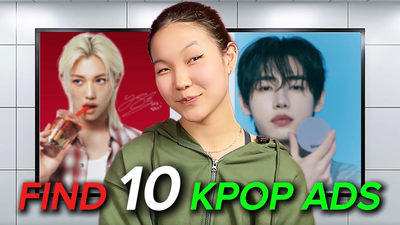 If I find 10 K-pop ads, I WIN A PRIZE… (fail or succeed?)