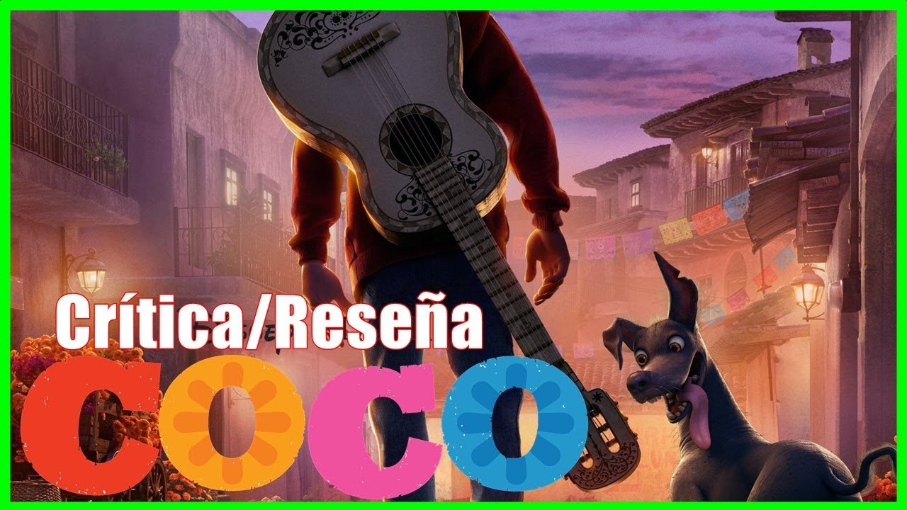 Coco - Reseña y Crítica| ¿El nuevo éxito de Pixar?. - YouTube