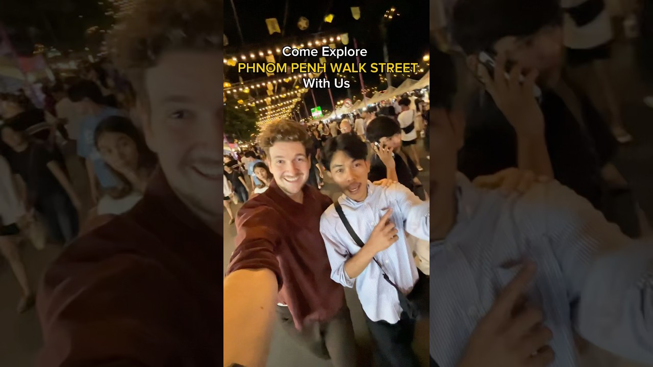 Phnom Penh Walk Street 🇰🇭✨ 