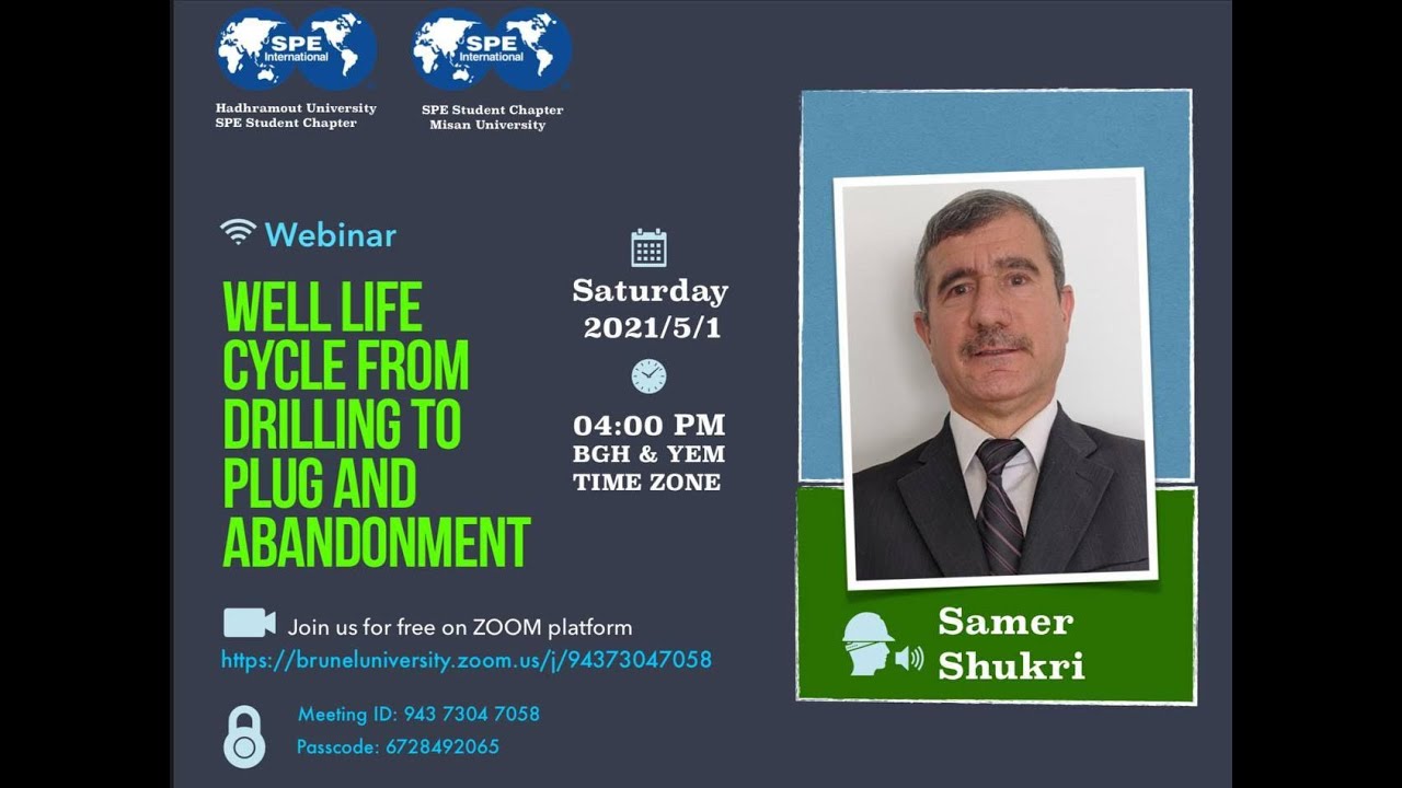 Well life cycle from drilling to plug and abandonment | Samer Shukri