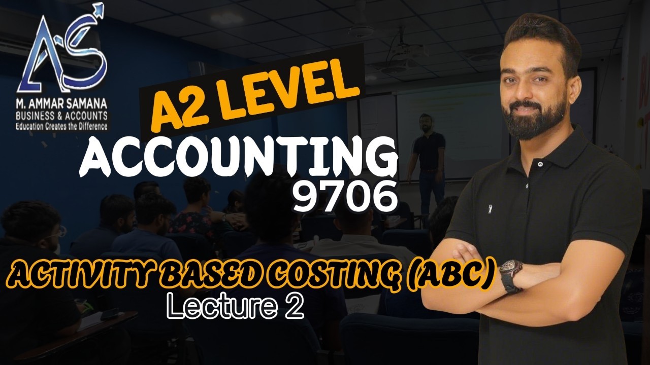 Accounting A2 Class 90 - Activity Based Costing - Understanding of cost pool & cost drivers