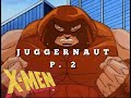 Xmen vs juggernaut p2 xmen the animated series