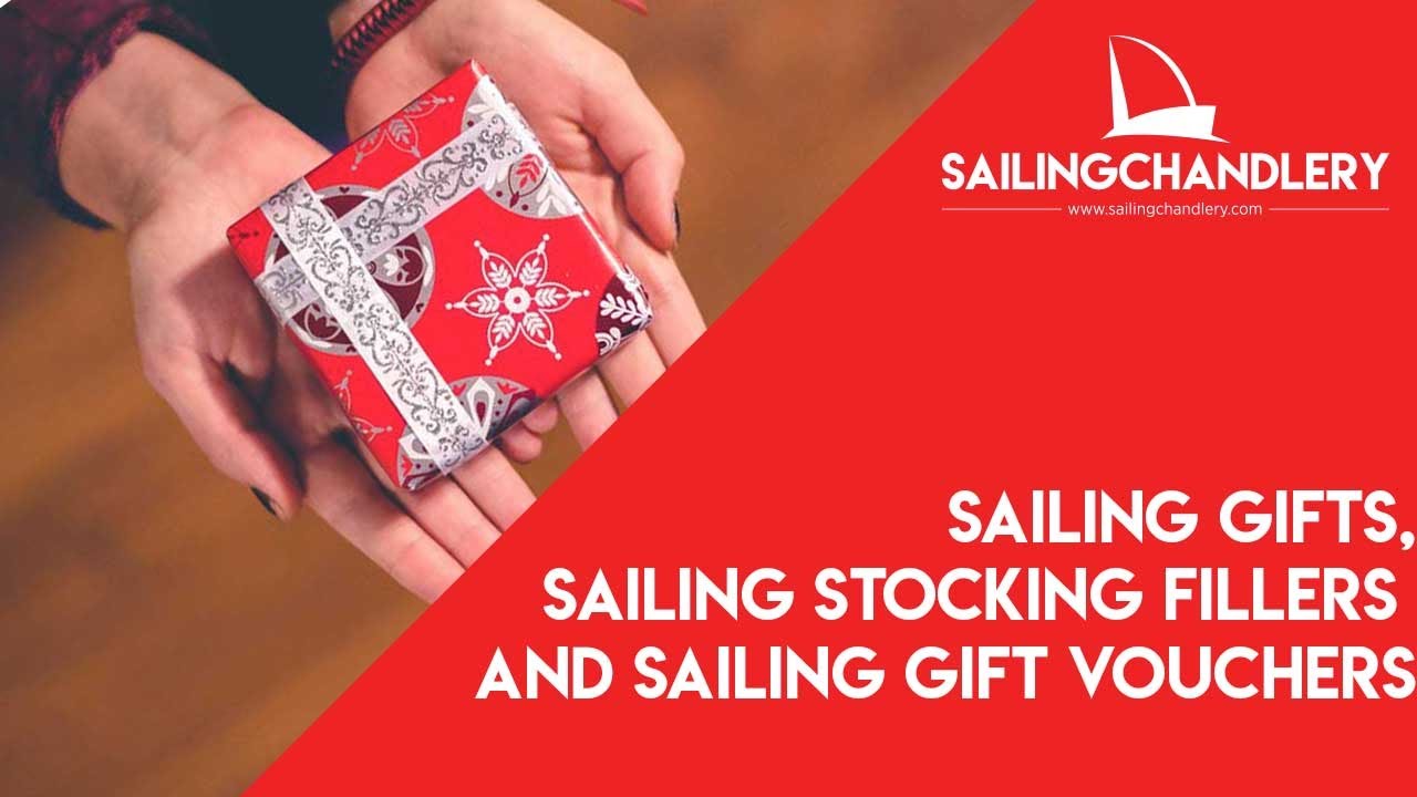 Sailing Gifts, Sailing Stocking Fillers and Sailing Gift Vouchers