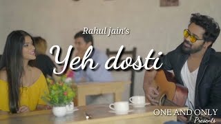 Video thumbnail of "Yeh Dosti Hum Nahi Todenge | Rahul Jain New Version | Unplugged Cover | Friendship Song"