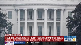 Federal judge temporarily blocks Trump administration freeze on federal grants and loans