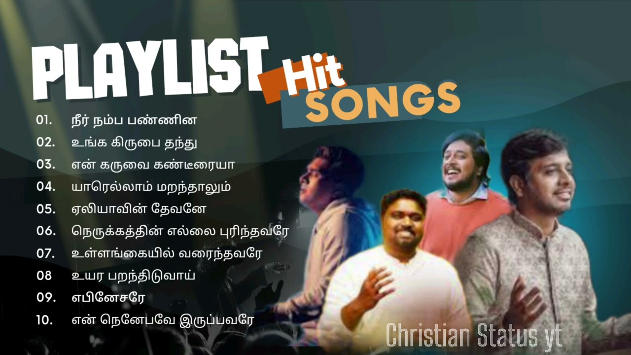 Tamil Christian songs playlist 2024 new Tamil Christian songs playlist