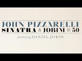 John Pizzarelli - Antonio's Song from Sinatra & Jobim @ 50