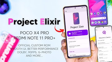 INSTALL Project Elixir v3.11 on Poco X4 Pro/Redmi Note 11 Pro, Smooth Ui, 90Fps, Dolby, Performance