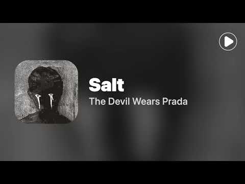 Salt - The Devil Wears Prada(Lyrics)