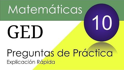 Preguntas de Práctica de GED en Español