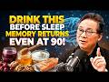 Never Eat These Before Bed if You Want a Healthy Brain | Dr. William Li