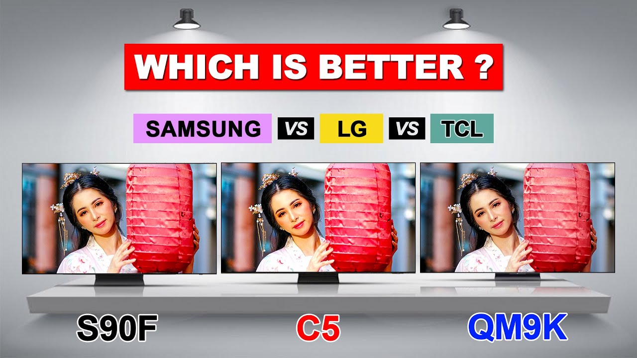 Samsung S90F vs LG C5 vs TCL QM9K 🔥 Ultimate 4K TV Comparison | Best TV ?