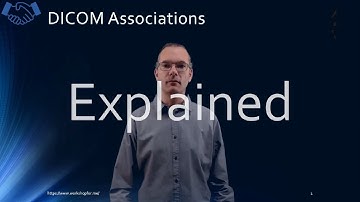 DICOM Associations Explained