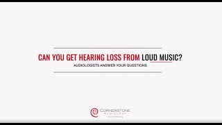 Celebrity Can You Get Hearing Loss from Loud Music? | Your Questions Answered by Cornerstone Audiology Profile