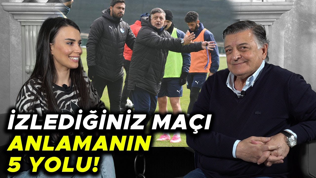 İzlediğiniz Maçı Nasıl Analiz Etmelisiniz? Yılmaz Vural Anlatıyor...