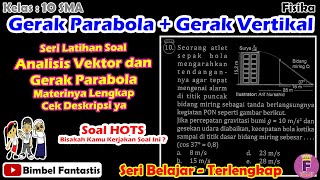 Soal HOTS Gerak Parabola ( Gerak Vertikal ) || Seri Belajar || No 10 || 2022/K10/F/B4/UK2 || Fisika Soal HOTS Gerak Parabola ( Gerak Vertikal ) || Seri Belajar || No 10 || 2022/K10/F/B4/UK2 || Fisika