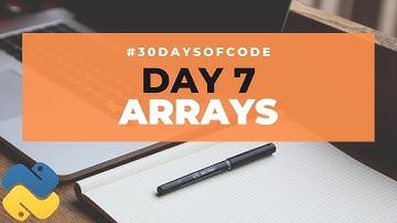 Arrays | 30 Days of Code in Python | Day 7