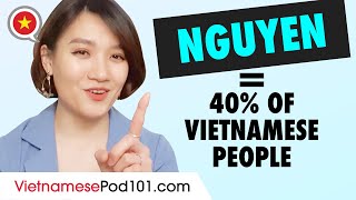 Why is Nguyen Such a Popular Name in Vietnam?