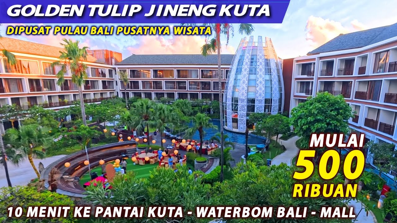 HOTEL GOLDEN TULIP JINENG RESORT KUTA BALI REKOMENDASI TERBARU