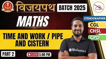 SSC CGL/CHSL 2025 Maths: Time & Work + Pipe & Cistern (Part 2) | Top Questions by Suryaveer Sir