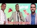 Wow Congratulations Ebbaa Faarfataa Girnaa Kusaa 