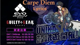 Carpe Diem Lyrics | Unika's theme from Guilty Gear Strive Carpe Diem Lyrics | Unika's theme from Guilty Gear Strive