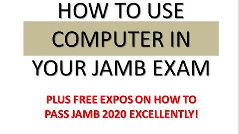 How to use COMPUTER in JAMB EXAM (A must watch for all 2022 JAMB students!)