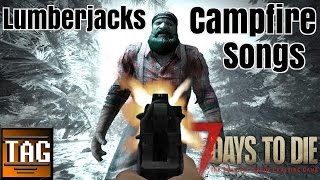 Lumberjacks and Campfire Songs! | 7 Days to Die Let&#39;s Play  Part 1