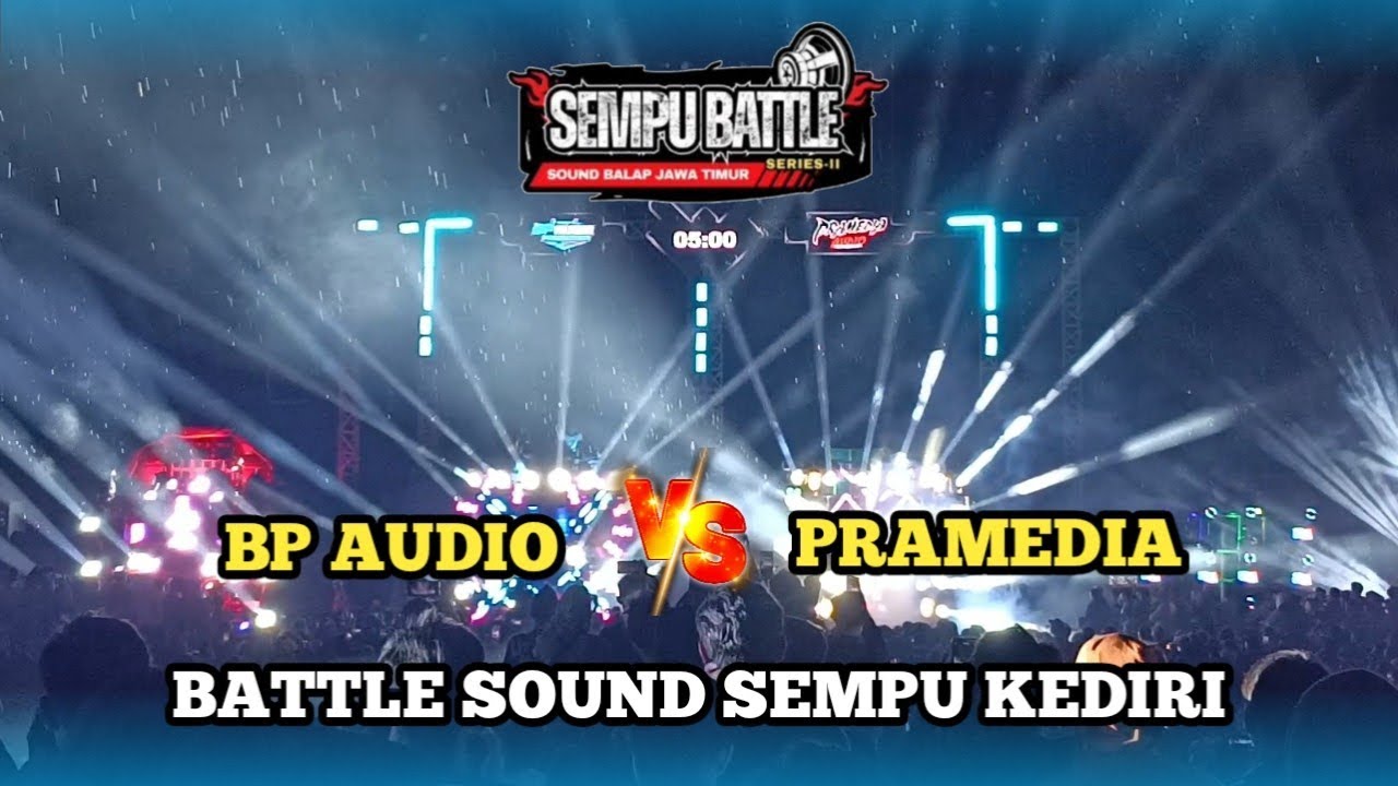 BATTLE SOUND ‼️HARI KE 2 BP AUDIO VS PRAMEDIA LAPANGAN SEMPU KEDIRI