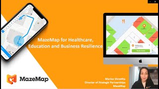 MazeMap for Healthcare, Education, and Business Resiliency