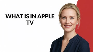 What Is In Apple Tv - Julia