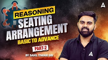 SSC CGL 2026 | SSC CGL Reasoning Class | SSC CGL Reasoning Seating Arrangement | By Sahil Tiwari Sir