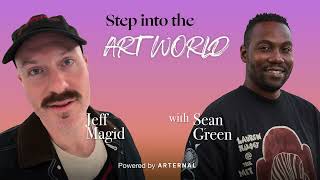 (Trailer) Episode 5: Step Into The Art World with: Jeff Magid.