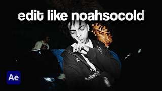How to Edit like Noahsocold (VFX Breakdown)