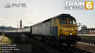 TSW6 At Your Service #648: Blackpool Branches/ Blackpool North - Preston