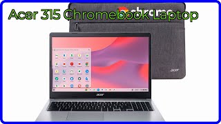REVIEW (2026): Acer 315 Chromebook Laptop. ESSENTIAL details.