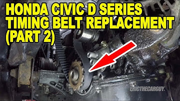 Honda Civic D Series Timing Belt Replacement (Part 2)